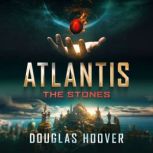 Atlantis the Stones, Douglas Hoover