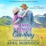 A Rare Beauty for the Cowboy, April Murdock