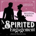 A Spirited Engagement, Belinda Kroll