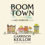 Boom Town, Garrison Keillor