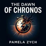The Dawn of Chronos, Pamela Zych