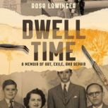 Dwell Time, Rosa Lowinger