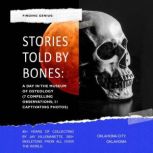 Finding Genius Stories Told by Bones..., Richard Jacobs