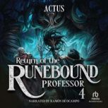 Return of the Runebound Professor 4, Actus
