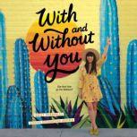 With and Without You, Emily Wibberley