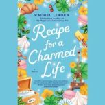 Recipe for a Charmed Life, Rachel Linden