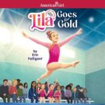 Lila Goes for Gold, Erin Falligant