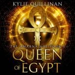 Queen of Egypt, Kylie Quillinan
