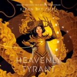 Heavenly Tyrant Iron Widow, Book 2, Xiran Jay Zhao