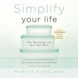 Simplify Your Life, Marcia Ramsland