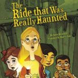 The Ride That Was Really Haunted, Steve Brezenoff