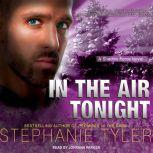 In the Air Tonight, Stephanie Tyler
