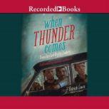 When Thunder Comes Poems for Civil Rights Leaders, J. Patrick Lewis