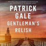 Gentlemans Relish, Patrick Gale