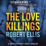 The Love Killings, Robert Ellis