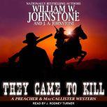 They Came to Kill, J. A. Johnstone