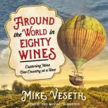 Around the World in Eighty Wines, Mike Veseth