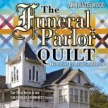 The Funeral Parlor Quilt, Ann Hazelwood