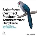 Salesforce Certified Platform Adminis..., Mike Wheeler