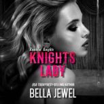 Knights Lady, Bella Jewel
