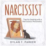 NARCISSIST, Dylan J. Parker