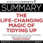 Summary The LifeChanging Magic of T..., ExecutiveGrowth Summaries