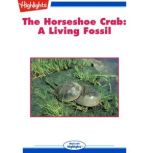 The Horseshoe Crab, George W. Frame