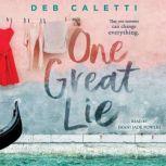 One Great Lie, Deb Caletti