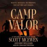 Camp Valor, Scott McEwen