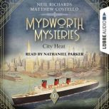 City Heat Mydworth Mysteries A Co..., Matthew Costello