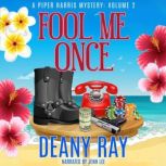 Fool Me Once, Deany Ray