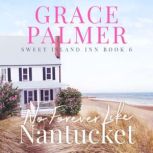 No Forever Like Nantucket, Grace Palmer