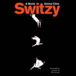 Switzy, Emma Cline