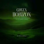 Green Horizon, Ahmed Elidrisy