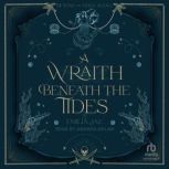 A Wraith Beneath the Tides, Emilia Jae