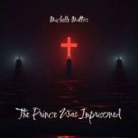The Prince Was Imprisoned, Michelle Mattos