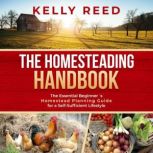 The Homesteading Handbook, Kelly Reed