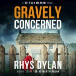 Gravely Concerned, Rhys Dylan