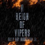 A Reign of Vipers, Billy Ray Middleton Jr.