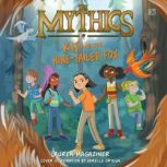 The Mythics 3 Kit and the NineTail..., Lauren Magaziner