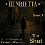 The Shot, Kenneth Westlin
