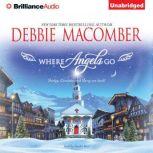 Where Angels Go, Debbie Macomber