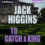 To Catch a King, Jack Higgins