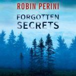 Forgotten Secrets, Robin Perini