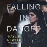 Falling in Danger, Kaylie Newell