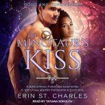 The Minotaurs Kiss, Erin St. Charles