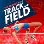 The Science Behind Track and Field, Lisa Amstutz