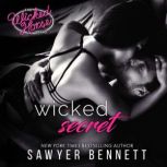 Wicked Secret, Sawyer Bennett