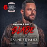 Down  Dirty Slade, Jeanne St. James