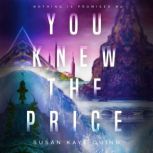 You Knew the Price, Susan Kaye Quinn